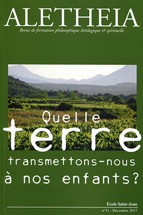 aletheia51couv Quelle terre transmettons-nous à nos enfants ? Publication Aletheia N°51